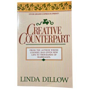 Creative Counterpart: Becoming the Woman, Wife, and Mother You've Longed to Be